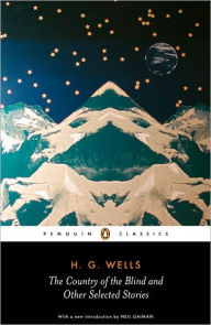 Title: The Country of the Blind and Other Stories, Author: H. G. Wells