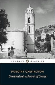 Title: Granite Island: A Portrait of Corsica, Author: Dorothy Carrington