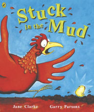 Title: Stuck In The Mud, Author: Jane Clarke