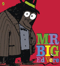 Title: Mr Big, Author: Ed Vere