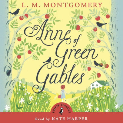 Puffin Classics Anne Of Green Gables Unabridged Compact Disc by L. M ...