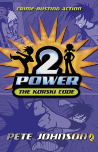 Title: 2-Power: The Korski Code, Author: Pete Johnson