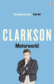 Title: Motorworld, Author: Jeremy Clarkson