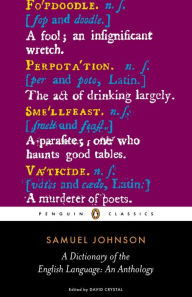 Title: A Dictionary of the English Language: an Anthology, Author: Samuel Johnson