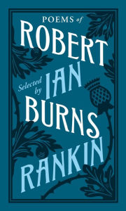 Title: Poems of Robert Burns Selected by Ian Rankin, Author: Robert Burns