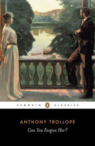 Title: Can You Forgive Her?, Author: Anthony Trollope