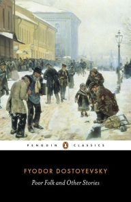 Title: Poor Folk and Other Stories, Author: Fyodor Dostoyevsky