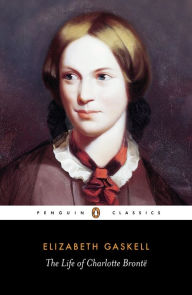 Title: The Life of Charlotte Bronte, Author: Elizabeth Gaskell