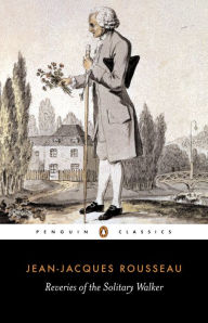 Title: Reveries of the Solitary Walker, Author: Jean-Jacques Rousseau