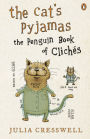 The Cat's Pyjamas: The Penguin Book of Clichés