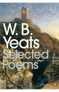 Title: Selected Poems, Author: William Yeats