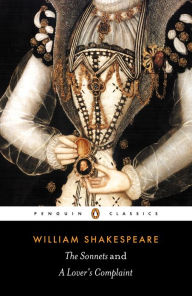 Title: The Sonnets and a Lover's Complaint, Author: William Shakespeare