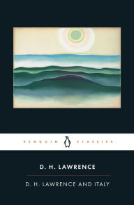 Title: D. H. Lawrence and Italy, Author: D. H. Lawrence