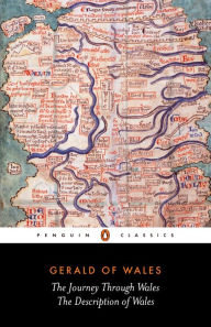 Title: The Journey Through Wales and the Description of Wales, Author: Gerald of Wales
