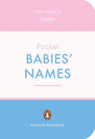 Title: The Penguin Pocket Dictionary of Babies' Names, Author: David Pickering