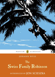 Title: The Swiss Family Robinson, Author: J. D. Wyss