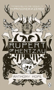 Title: Rupert of Hentzau, Author: Anthony Hope