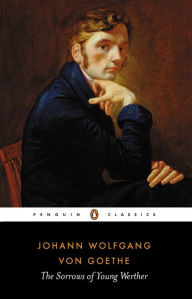 Title: The Sorrows of Young Werther, Author: Johann Wolfgang von Goethe