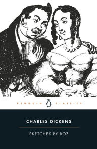 Title: Sketches by Boz, Author: Charles Dickens