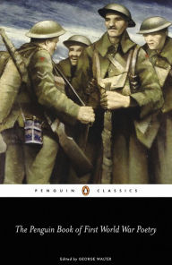 Title: The Penguin Book of First World War Poetry, Author: Matthew George Walter