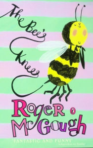 Title: The Bee's Knees, Author: Roger McGough