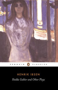 Title: Hedda Gabler and Other Plays, Author: Henrik Ibsen