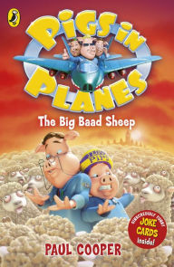 Title: Pigs in Planes: The Big Baad Sheep, Author: Paul Cooper