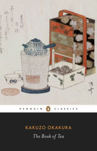 Title: The Book of Tea, Author: Kakuzo Okakura