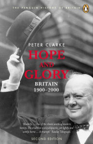 Title: Hope and Glory: Britain 1900-2000, Author: Peter Clarke