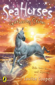 Title: Sea Horses: Gathering Storm, Author: Louise Cooper