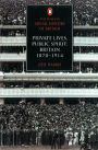 The Penguin Social History of Britain: Private Lives, Public Spirit: Britain 1870-1914