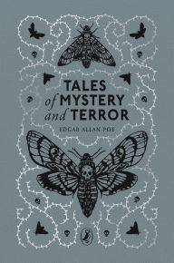 Title: Tales of Mystery and Terror: The gothic classic, Author: Edgar Allan Poe