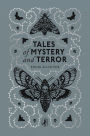 Tales of Mystery and Terror: The gothic classic