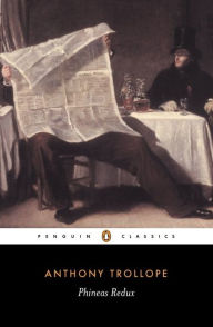 Title: Phineas Redux, Author: Anthony Trollope