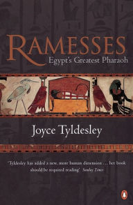 Title: Ramesses: Egypt's Greatest Pharaoh, Author: Joyce Tyldesley