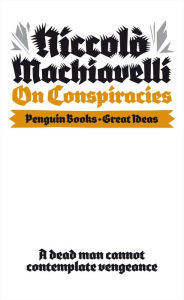 Title: On Conspiracies, Author: Niccolò Machiavelli