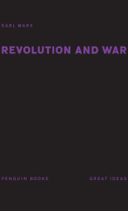 Title: Revolution and War, Author: Karl Marx