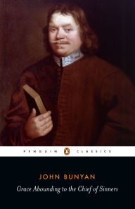 Title: Grace Abounding to the Chief of Sinners, Author: John Bunyan