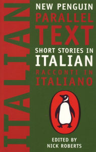 Title: Short Stories in Italian: New Penguin Parallel Texts, Author: Nick Roberts