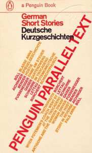 Title: Parallel Text: German Short Stories: Deutsche Kurzgeschichten, Author: Richard Newnham