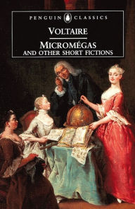Title: Micromegas and Other Short Fictions, Author: Voltaire