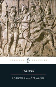 Title: Agricola and Germania, Author: Tacitus
