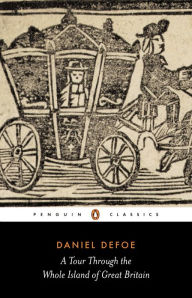 Title: A Tour Through the Whole Island of Great Britain, Author: Daniel Defoe