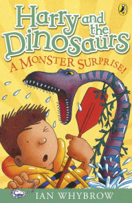 Title: Harry and the Dinosaurs: A Monster Surprise!, Author: Ian Whybrow