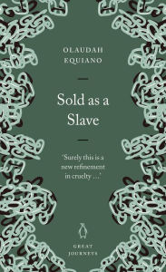 Title: Sold as a Slave, Author: Olaudah Equiano