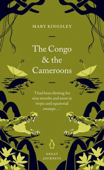 The Congo and the Cameroons