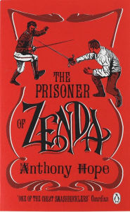 Title: The Prisoner of Zenda, Author: Anthony Hope