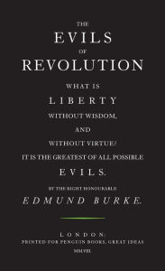 Title: The Evils of Revolution, Author: Edmund Burke