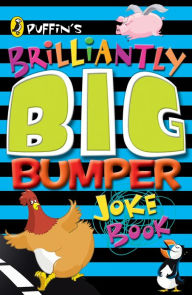 Title: Puffin's Brilliantly Big Bumper Joke Book: An A-Z of Everything Funny!, Author: Brough Girling