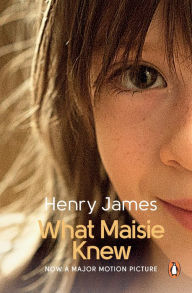 Title: What Maisie Knew, Author: Henry James